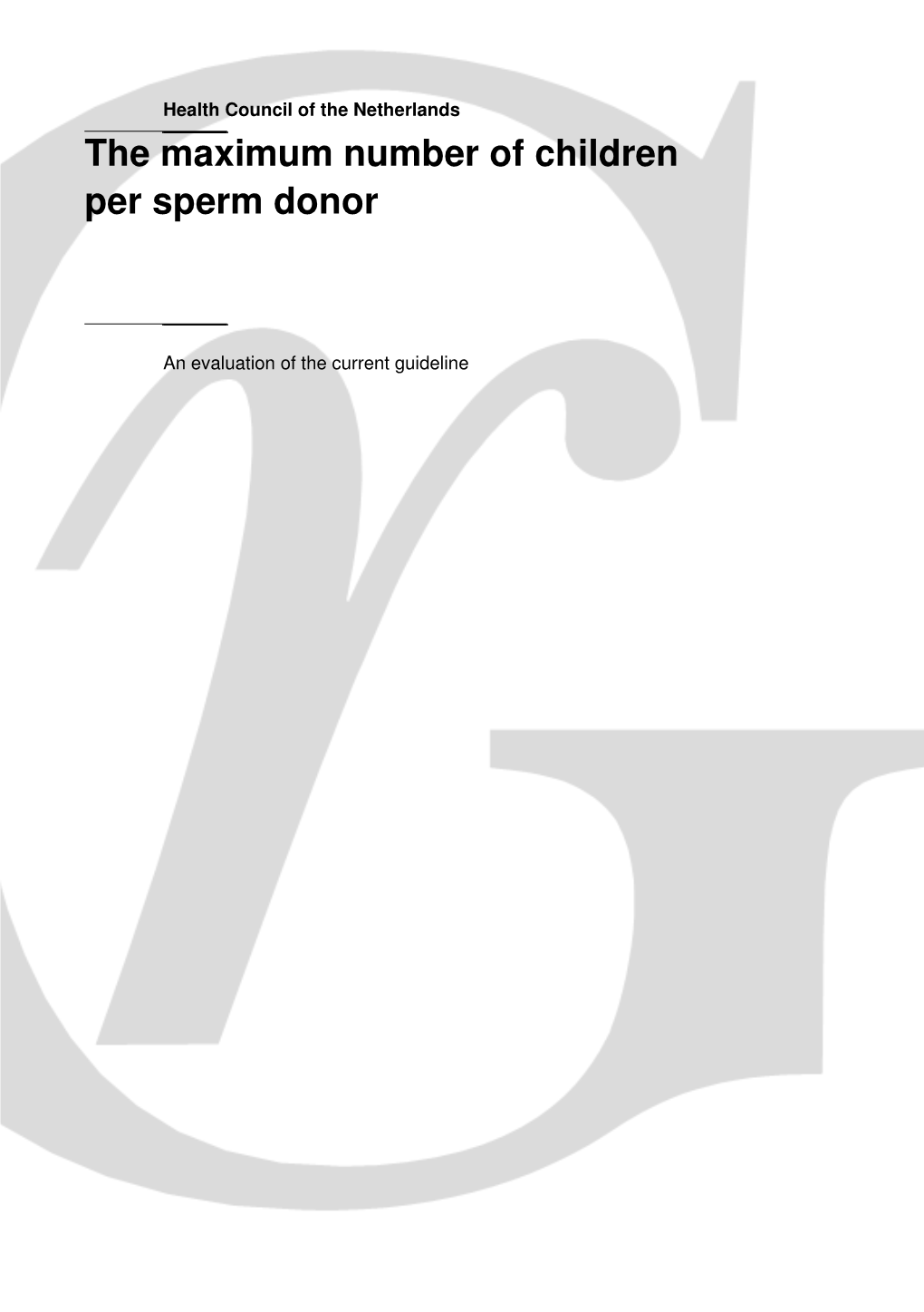 The Maximum Number of Children Per Sperm Donor