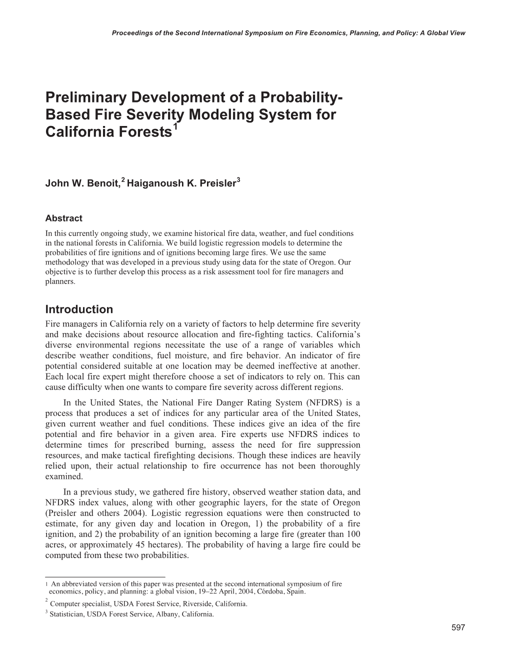 Preliminary Development of a Probability- Based Fire Severity Modeling System for California Forests1