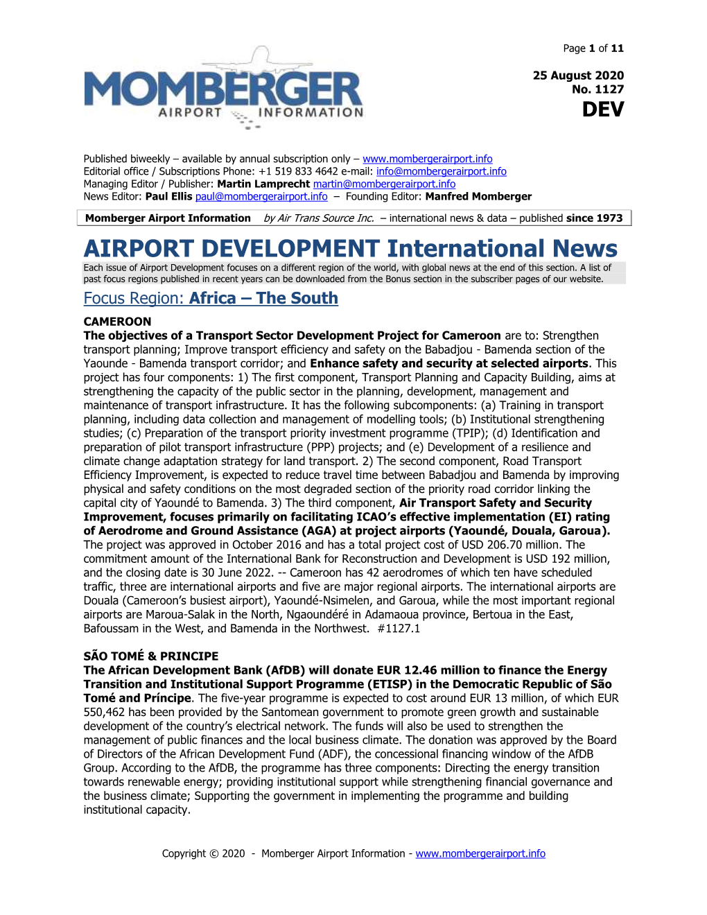 AIRPORT DEVELOPMENT International News Each Issue of Airport Development Focuses on a Different Region of the World, with Global News at the End of This Section