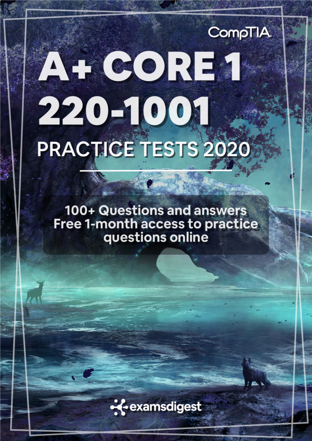 A+ 220-1001 (Core 1) Practice Tests 2020® Published By: Examsdigest LLC., Holzmarktstraße 73, Berlin, Germany, Copyright © 2020 by Examsdigest LLC