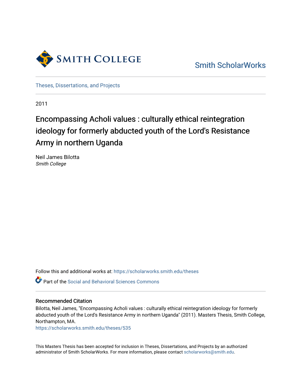 Encompassing Acholi Values : Culturally Ethical Reintegration Ideology for Formerly Abducted Youth of the Lord's Resistance Army in Northern Uganda