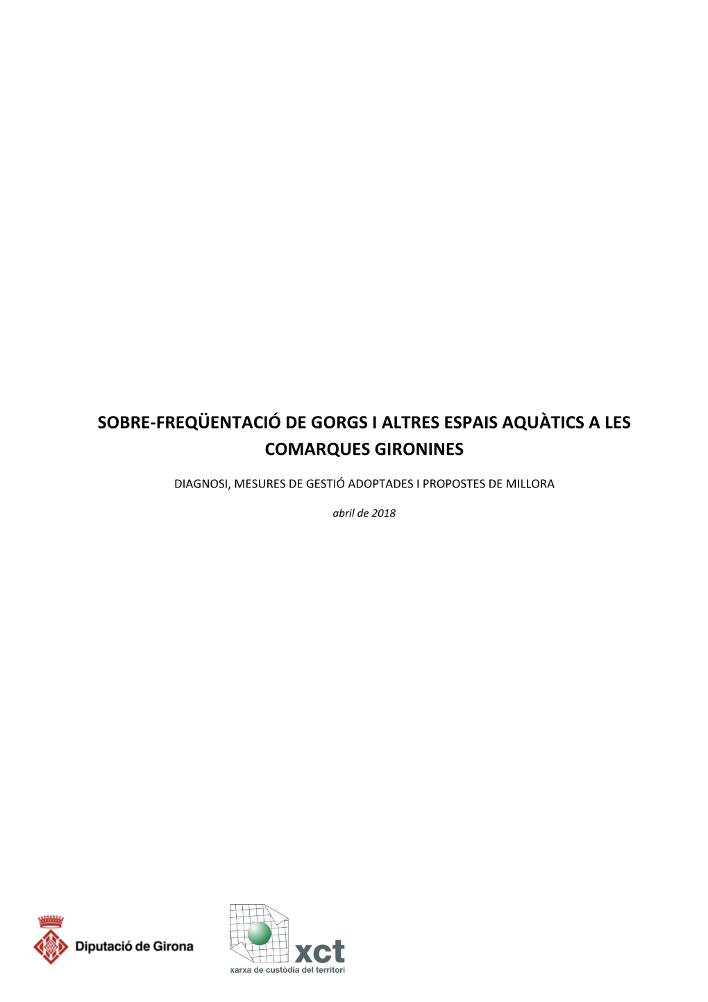 Sobre-Freqüentació De Gorgs I Altres Espais Aquàtics a Les Comarques Gironines