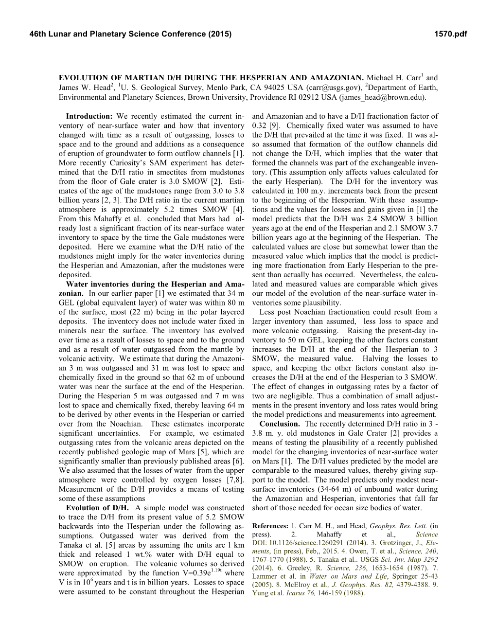 EVOLUTION of MARTIAN D/H DURING the HESPERIAN and AMAZONIAN. Michael H. Carr1 and James W. Head2, 1U. S. Geological Survey, Menl