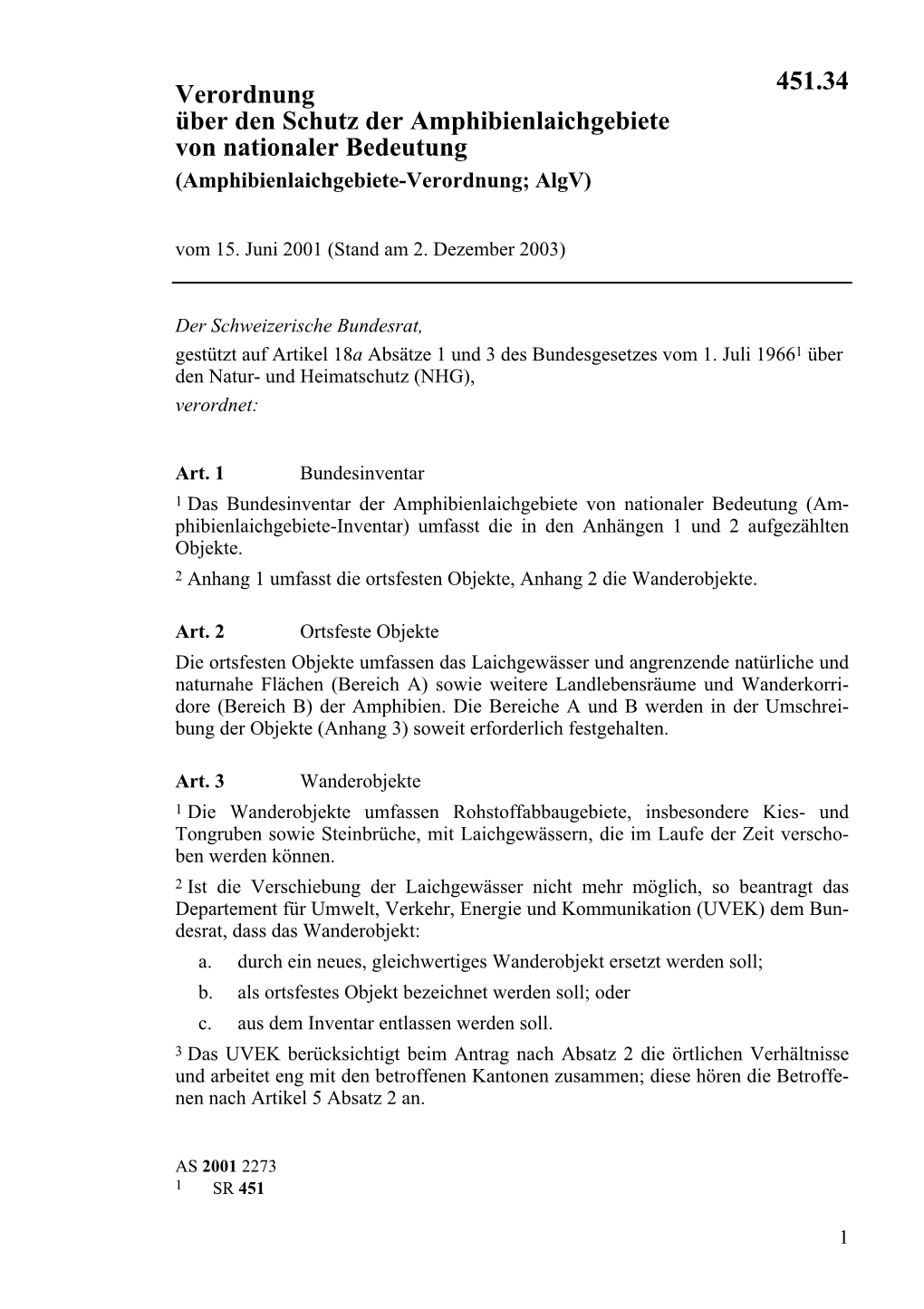 Verordnung Über Den Schutz Der Amphibienlaichgebiete Von Nationaler Bedeutung (Amphibienlaichgebiete-Verordnung; Algv) Vom 15