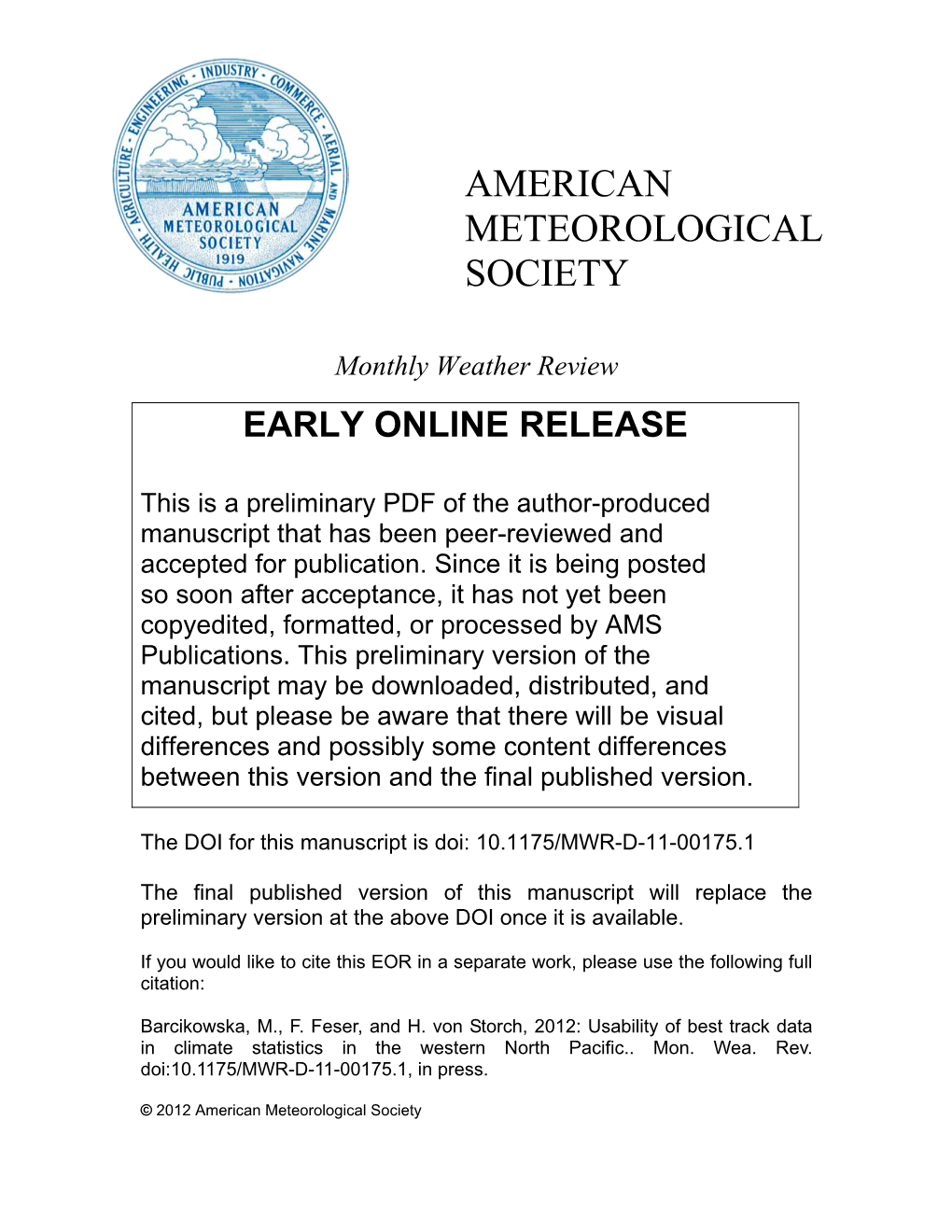 American Meteorological Society 1 Usability of Best Track Data in Climate Statistics in The