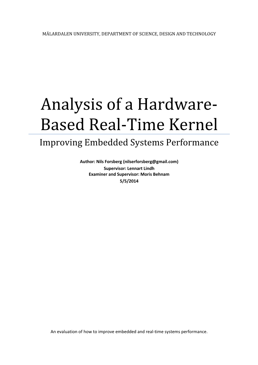 Analysis of a Hardware-Based Real-Time Kernel