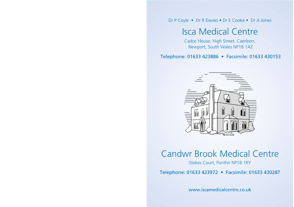 Isca Medical Centre Cadoc House, High Street, Caerleon, Newport, South Wales NP18 1AZ