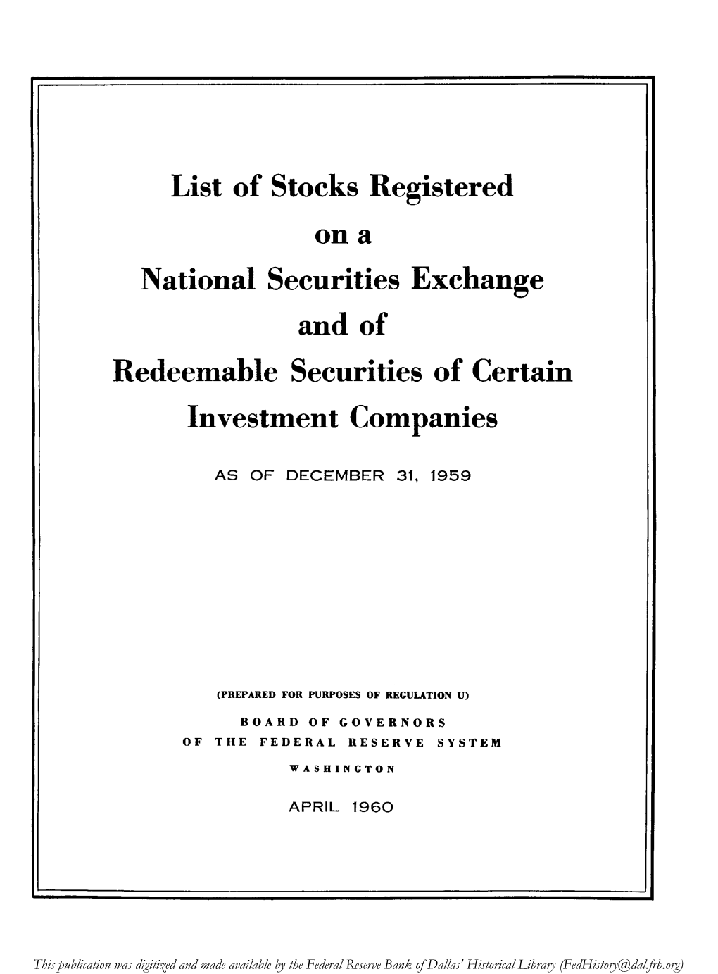 List of Stocks Registered on a National Securities Exchange and of Redeemable Securities of Certain Investment Companies