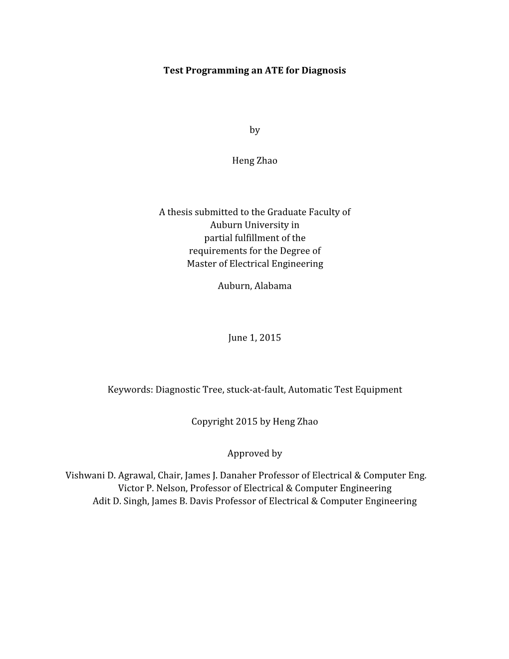 Test Programming an ATE for Diagnosis by Heng Zhao a Thesis Submitted to the Graduate Faculty of Auburn University in Partial Fu