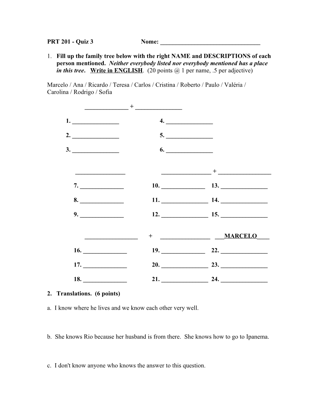 1. Fill up the Family Tree Below with the Right NAME and DESCRIPTIONS of Each Person Mentioned