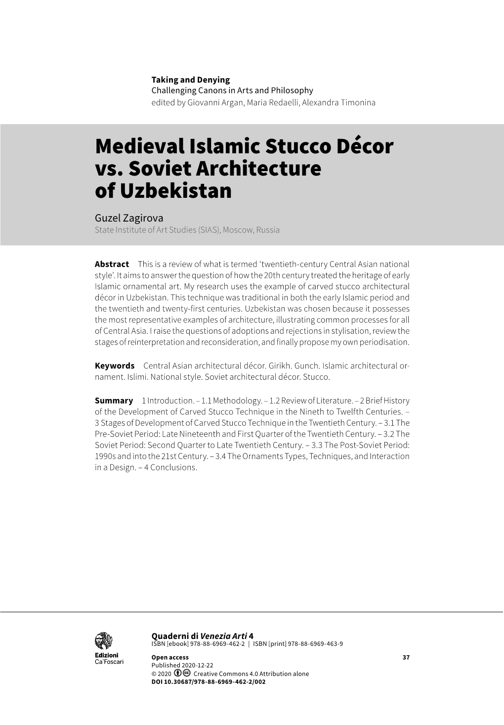 Medieval Islamic Stucco Décor Vs. Soviet Architecture of Uzbekistan Guzel Zagirova State Institute of Art Studies (SIAS), Moscow, Russia