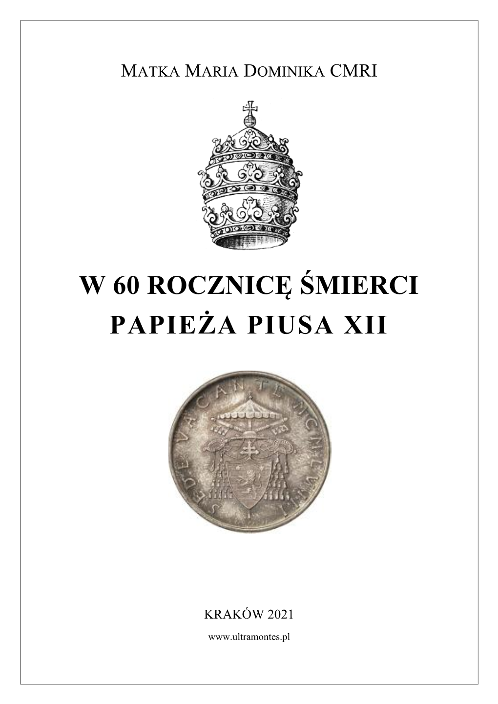 W 60 Rocznicę Śmierci Papieża Piusa XII