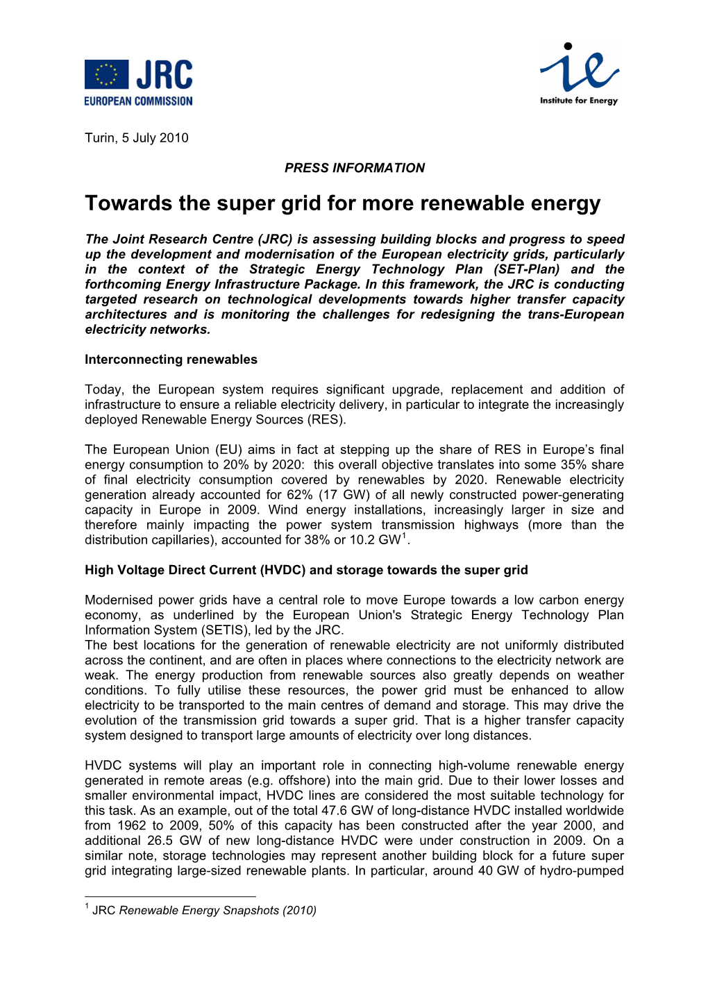 Towards the Super Grid for More Renewable Energy