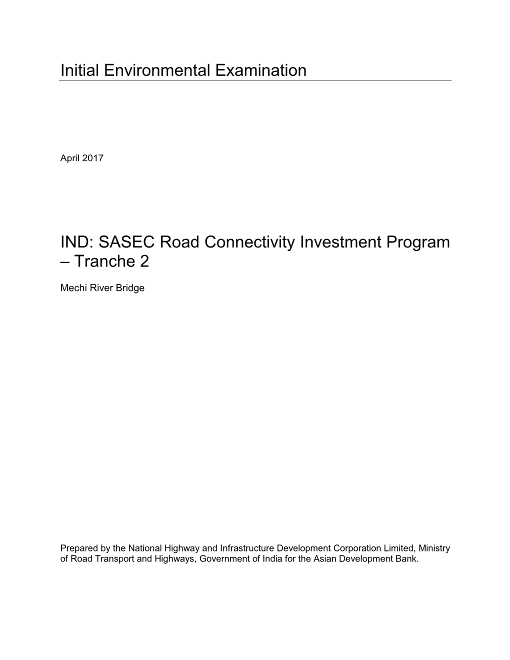 Initial Environmental Examination IND: SASEC Road Connectivity