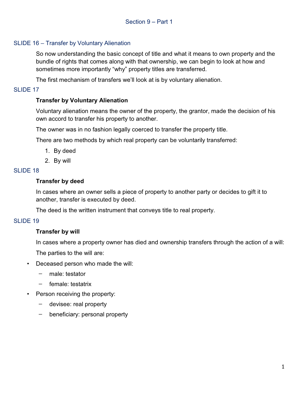 Section 9 – Part 1 SLIDE 16 – Transfer by Voluntary Alienation So Now Understanding the Basic Concept of Title and What It M