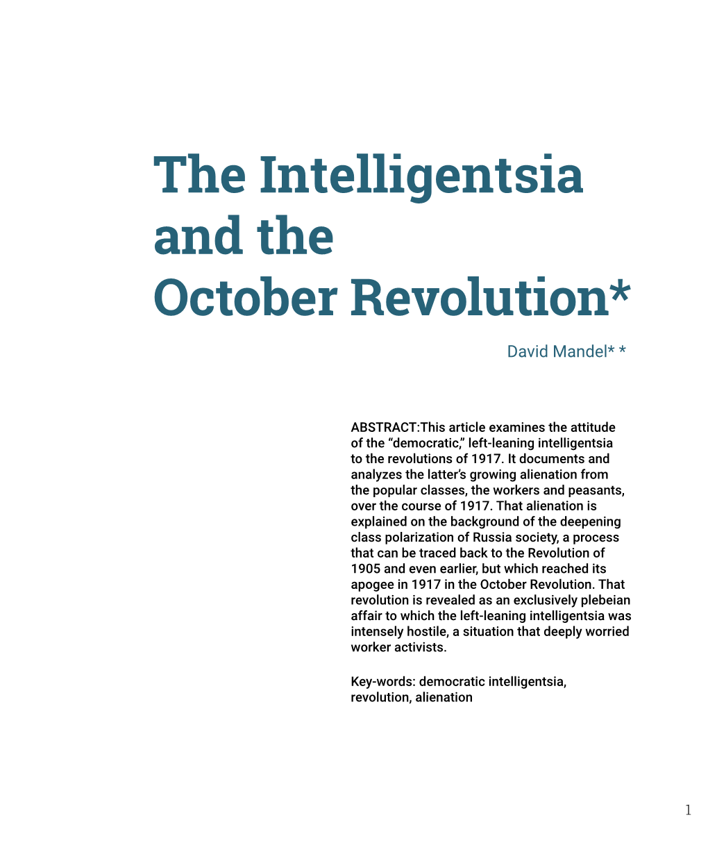 The Intelligentsia and the October Revolution* David Mandel* *