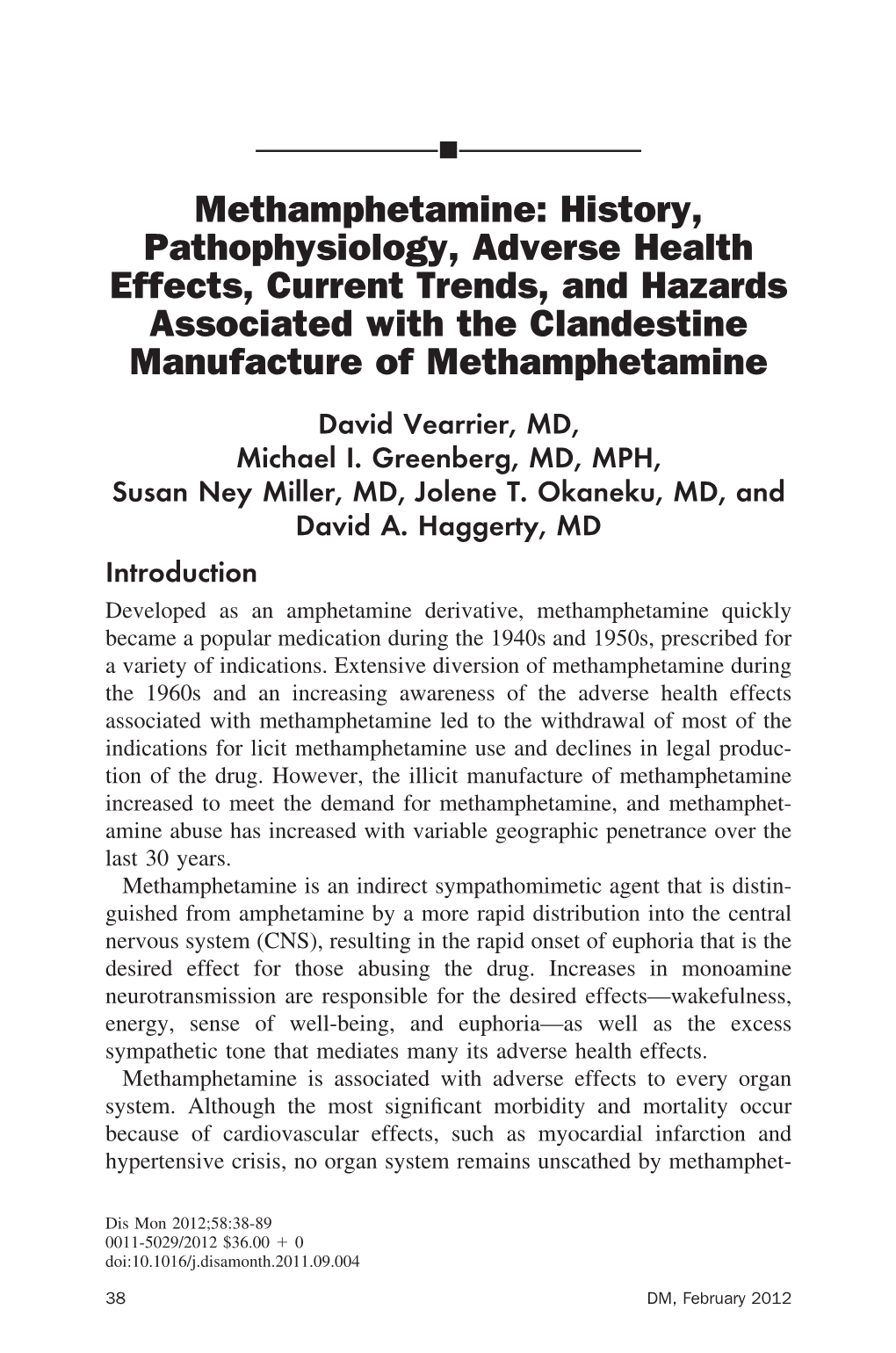 Methamphetamine: History, Pathophysiology, Adverse Health Effects, Current Trends, and Hazards Associated with the Clandestine Manufacture of Methamphetamine