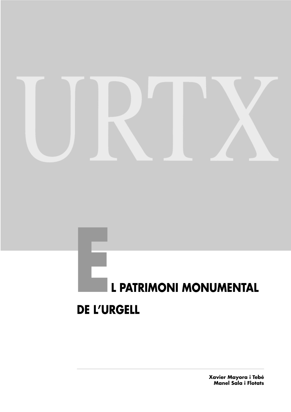 El Patrimoni Monumental De L’Urgell