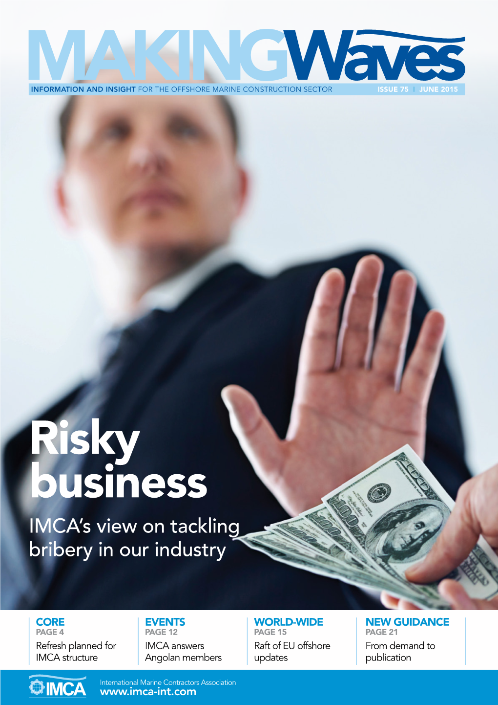 Risky Business IMCA’S View on Tackling Bribery in Our Industry