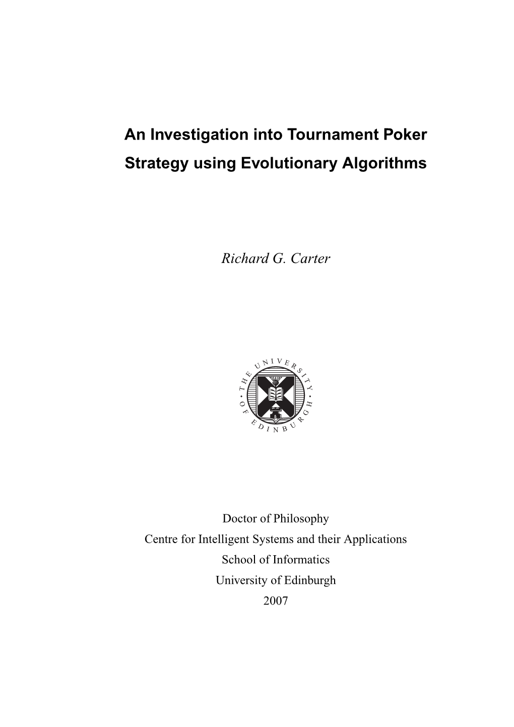 An Investigation Into Tournament Poker Strategy Using Evolutionary Algorithms