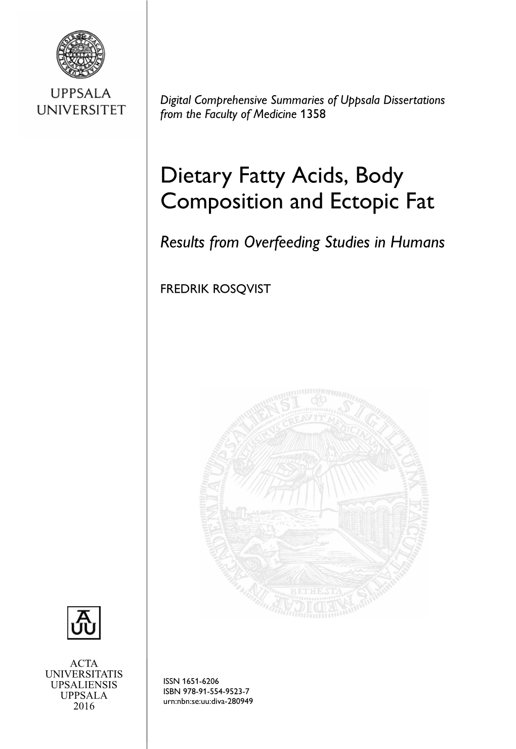 Dietary Fatty Acids, Body Composition and Ectopic Fat