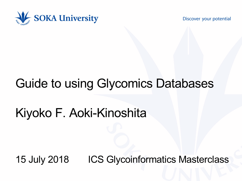 Guide to Using Glycomics Databases Kiyoko F. Aoki-Kinoshita