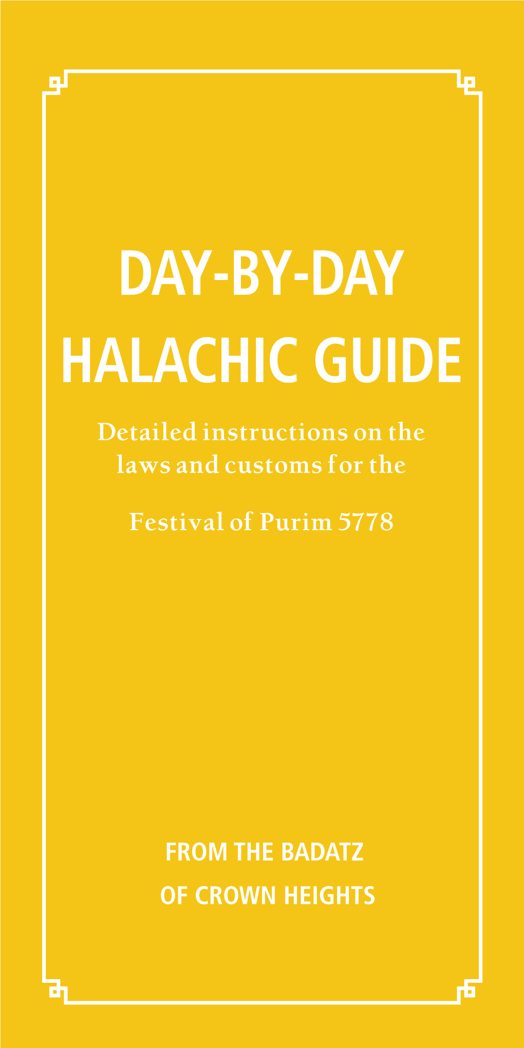 Day-By-Day Halachic Guide