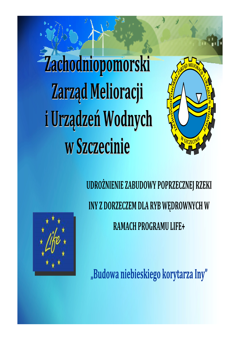 Zachodniopomorski Zarząd Melioracji I Urządzeń Wodnych W Szczecinie