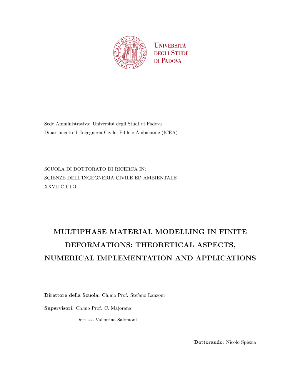 Multiphase Material Modelling in Finite Deformations: Theoretical Aspects, Numerical Implementation and Applications