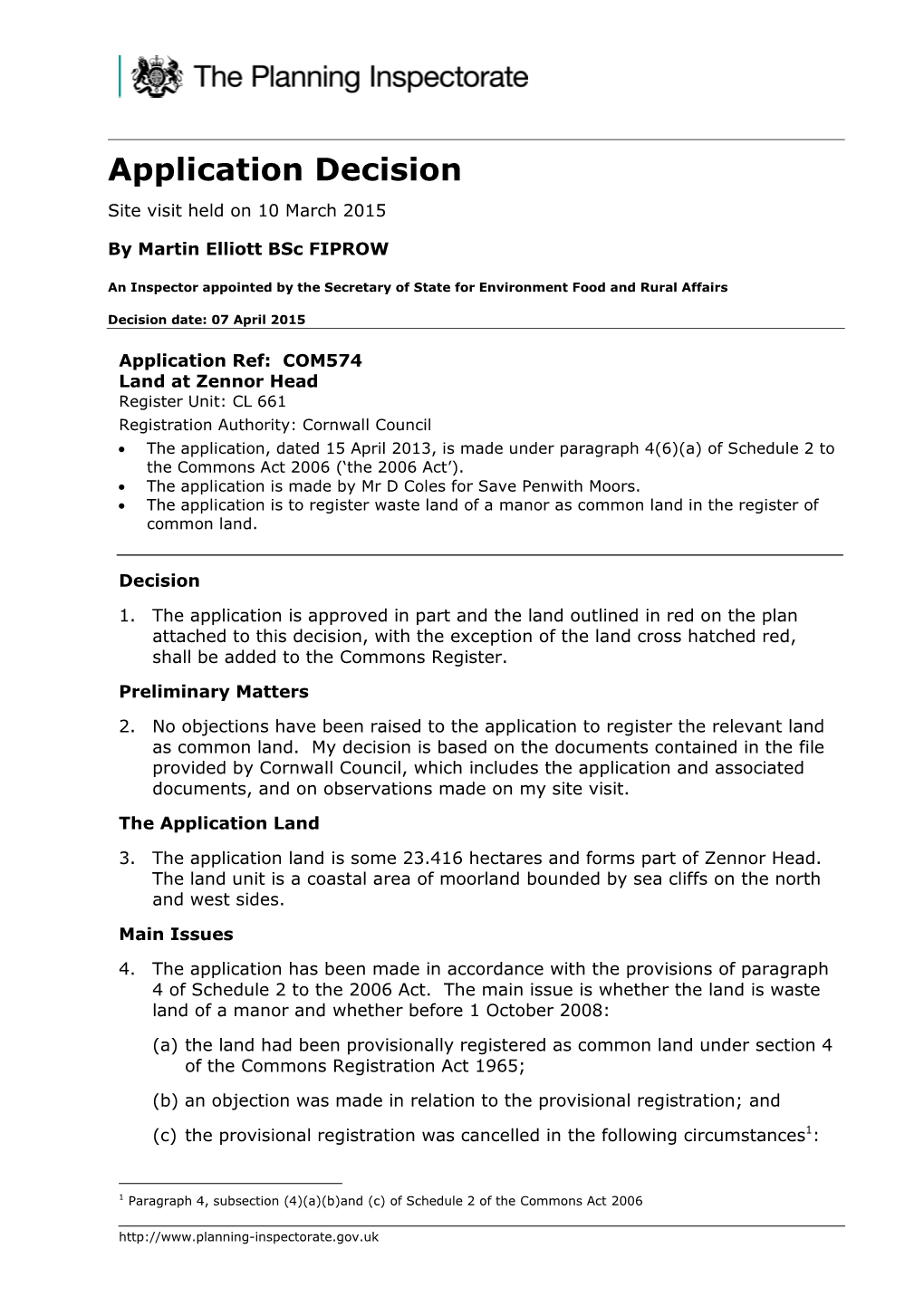 Application Decision Site Visit Held on 10 March 2015