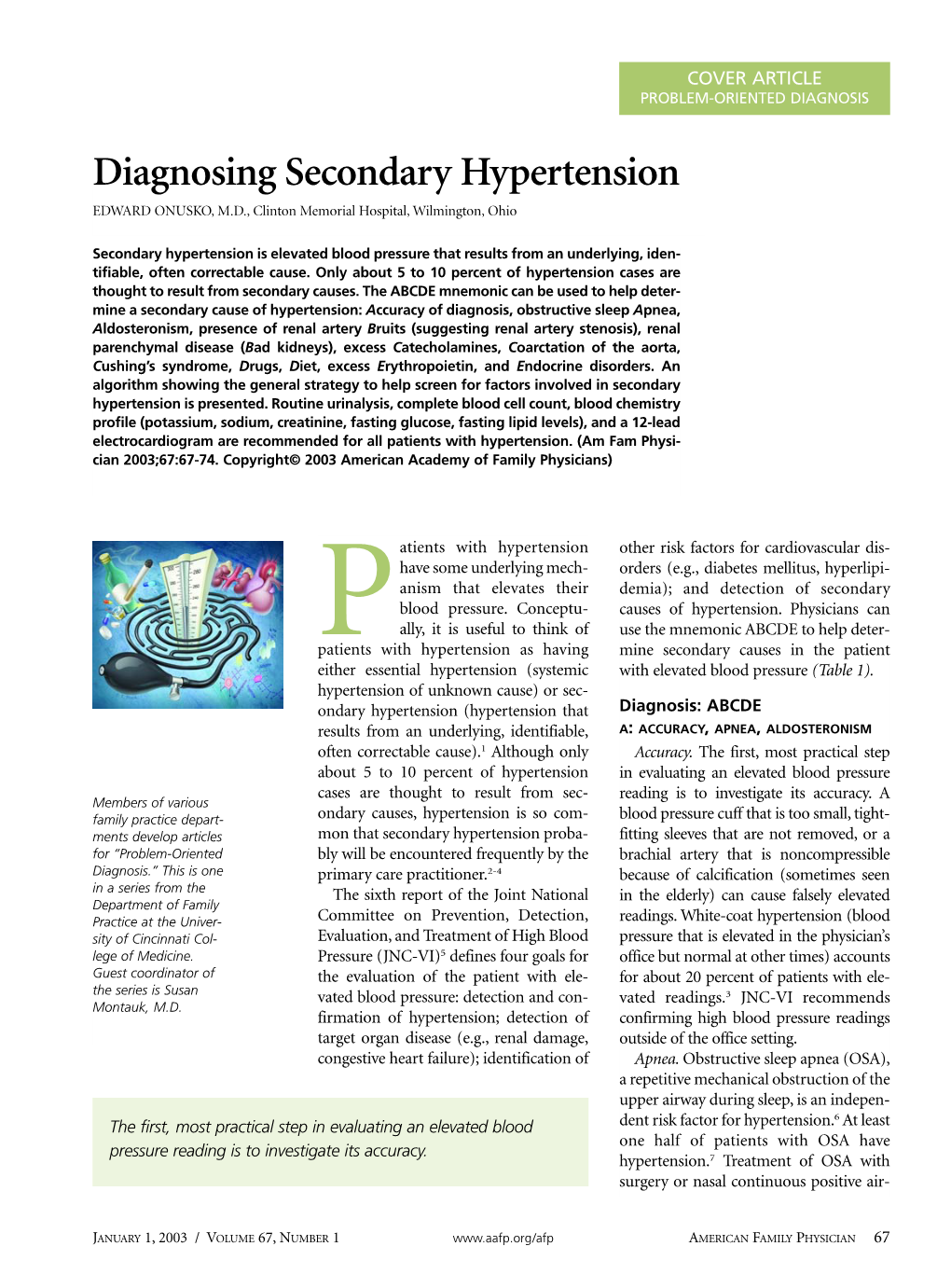 Diagnosing Secondary Hypertension EDWARD ONUSKO, M.D., Clinton Memorial Hospital, Wilmington, Ohio