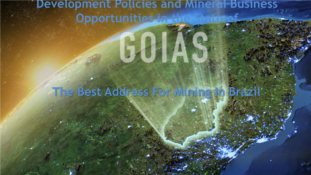 The Best Address for Mining in Brazil Opportunities in the State Of