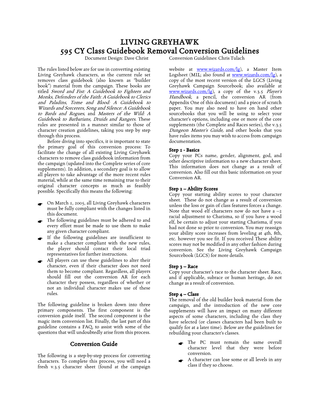 LIVING GREYHAWK 595 CY Class Guidebook Removal Conversion Guidelines Document Design: Dave Christ Conversion Guidelines: Chris Tulach