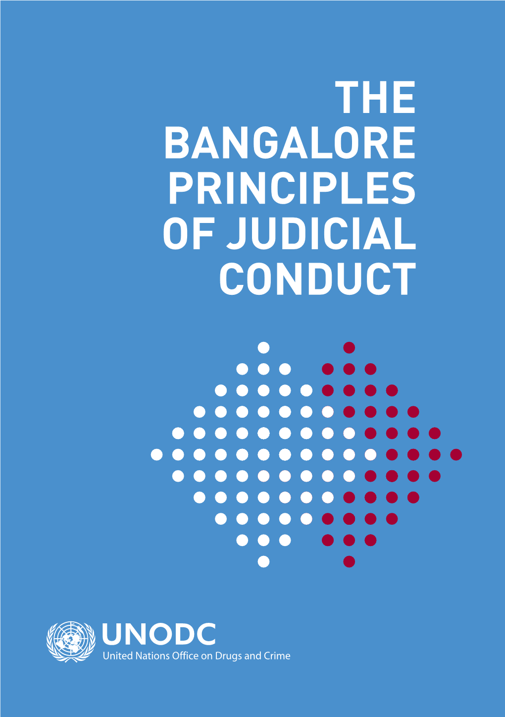 The Bangalore Principles of Judicial Conduct