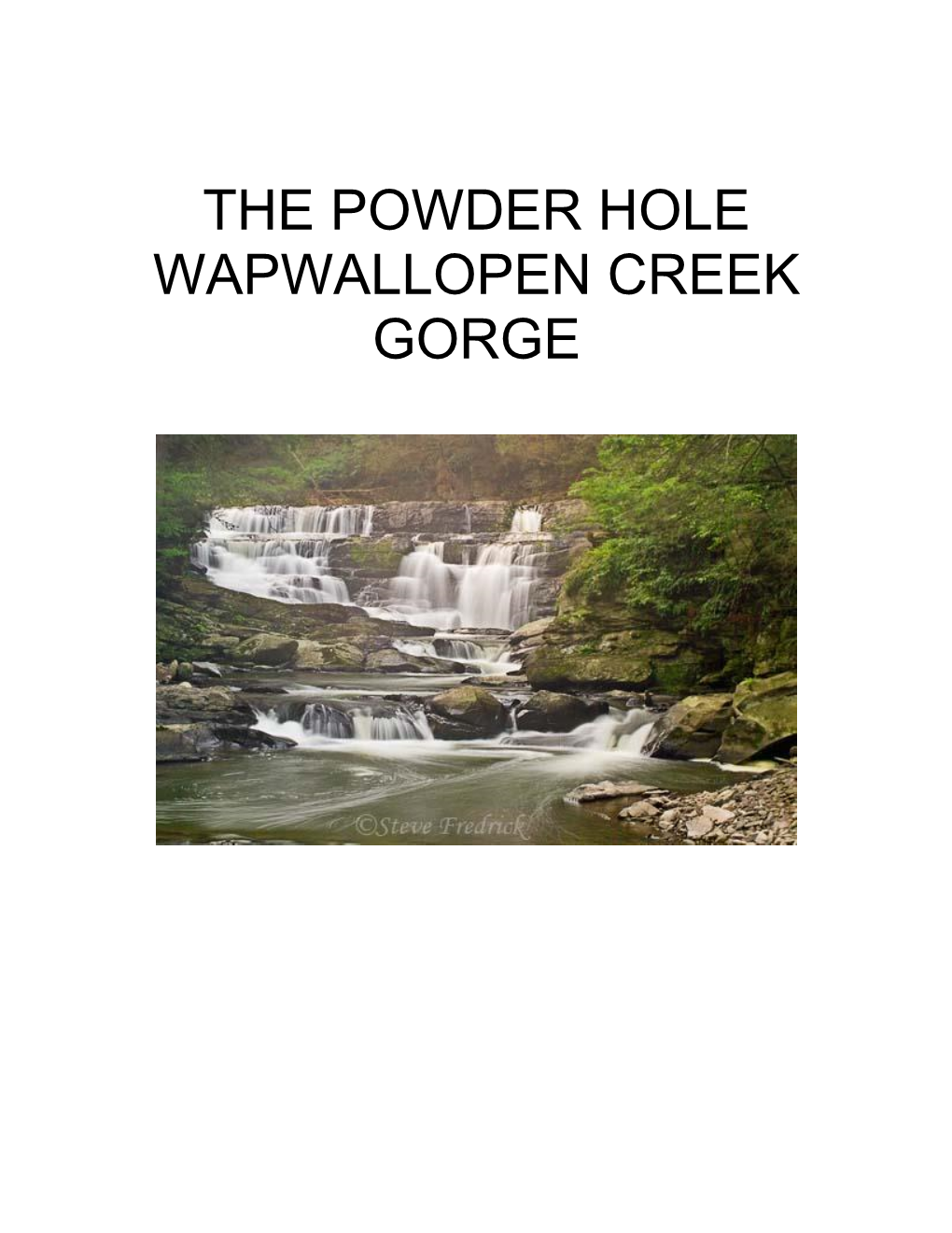 The Powder Hole Wapwallopen Creek Gorge