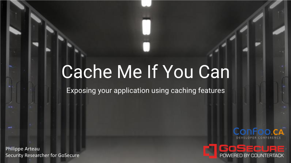 Cache Me If You Can Exposing Your Application Using Caching Features