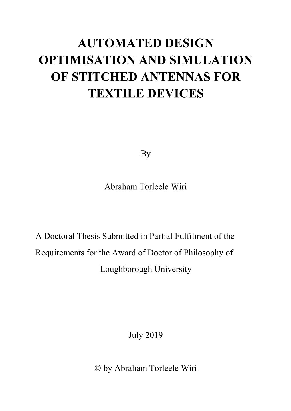 Automated Design Optimisation and Simulation of Stitched Antennas for Textile Devices