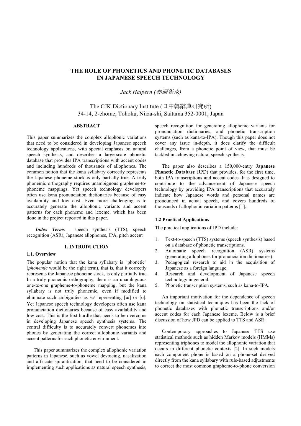 The Role of Phonetics and Phonetic Databases in Japanese Speech Technology