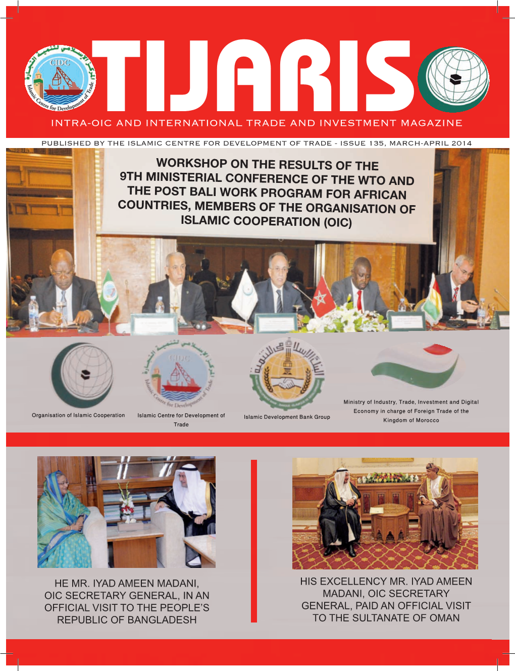 Intra-Oic and International Trade and Investment Magazine Workshop on the Results of the 9Th Ministerial Conference of the Wto A