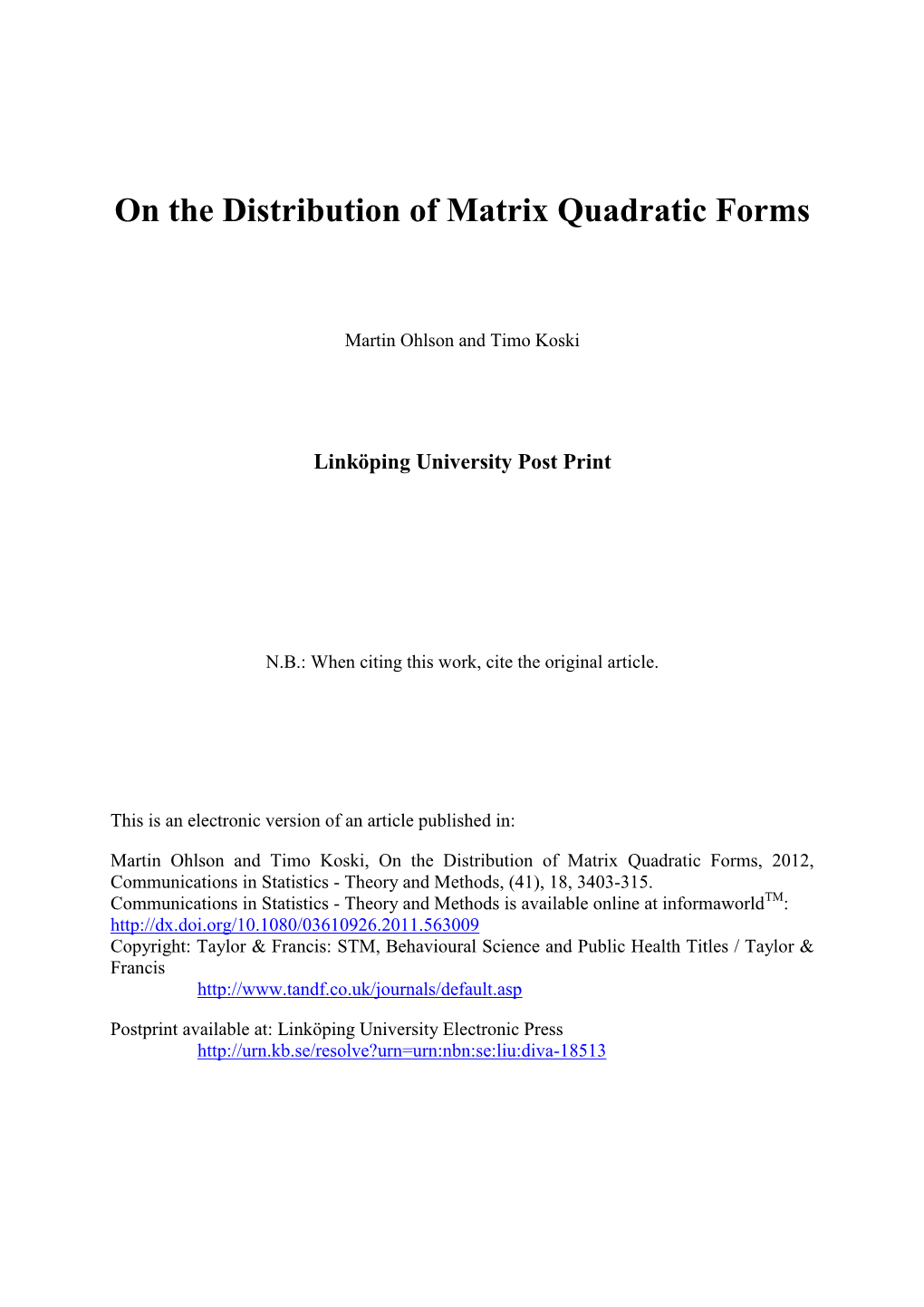 On the Distribution of Matrix Quadratic Forms