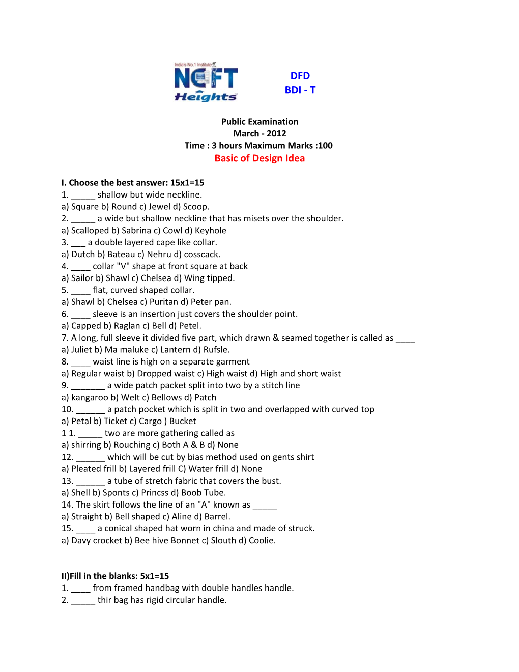 Public Examination March - 2012 Time : 3 Hours Maximum Marks :100 Basic of Design Idea