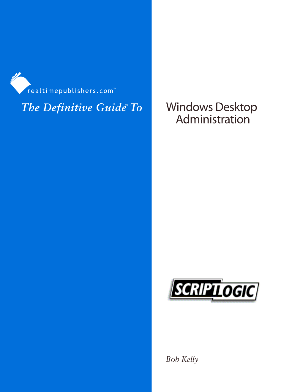 The Defintive Guide to Windows Desktop