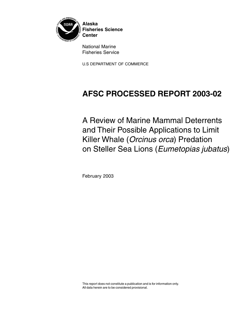 A Review of Marine Mammal Deterrents and Their Possible Applications to Limit Killer Whale (Orcinus Orca) Predation on Steller Sea Lions (Eumetopias Jubatus)