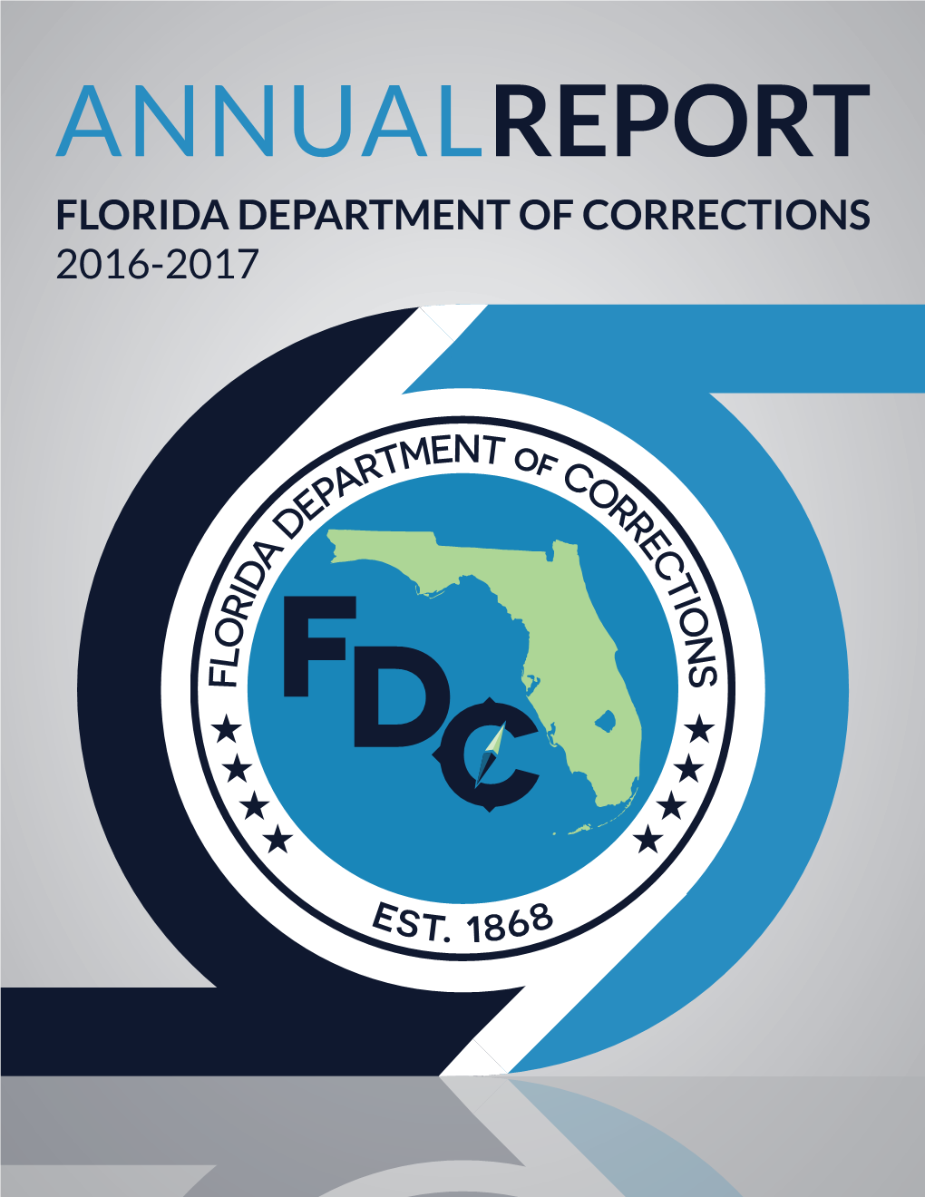 Annualreport Florida Department of Corrections 2016-2017