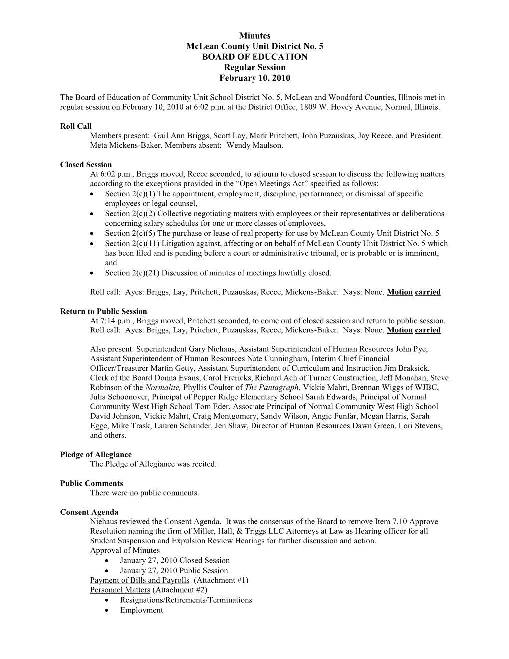 Minutes Mclean County Unit District No. 5 BOARD of EDUCATION Regular Session February 10, 2010