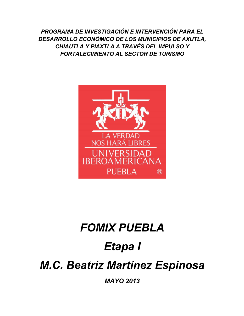 FOMIX PUEBLA Etapa I M.C. Beatriz Martínez Espinosa