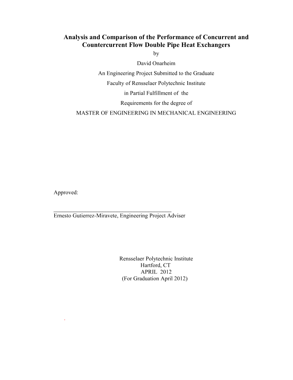 Analysis and Comparison of the Performance of Concurrent and Countercurrent Flow Double