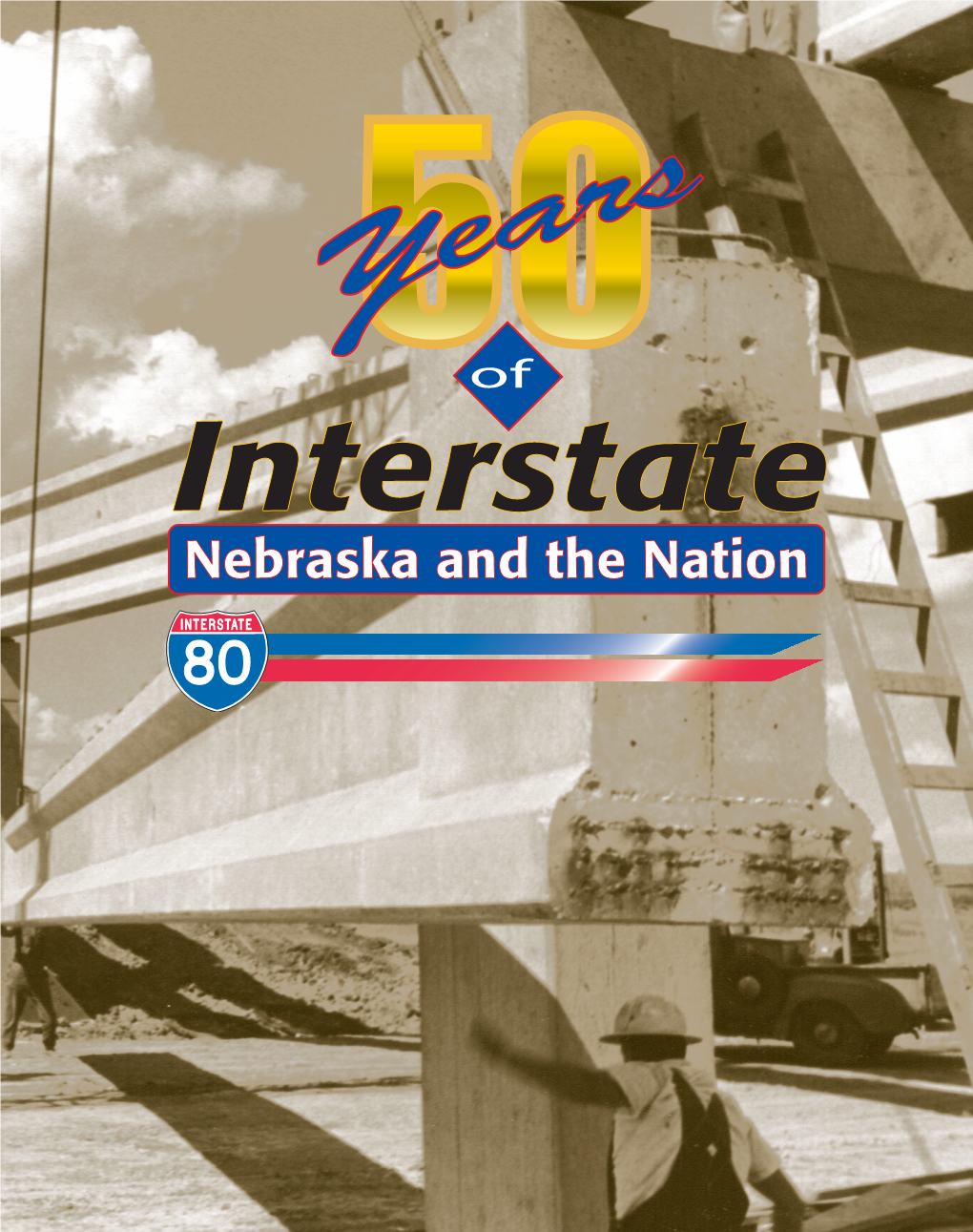 History of the Interstate in Nebraska