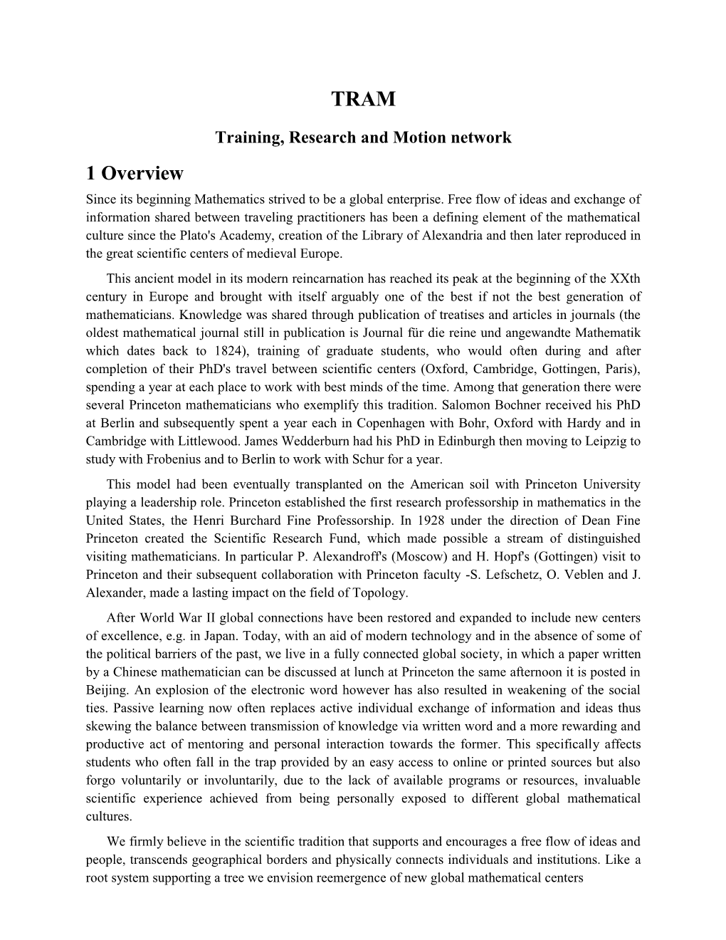 TRAM, Training, Research and Motion Network