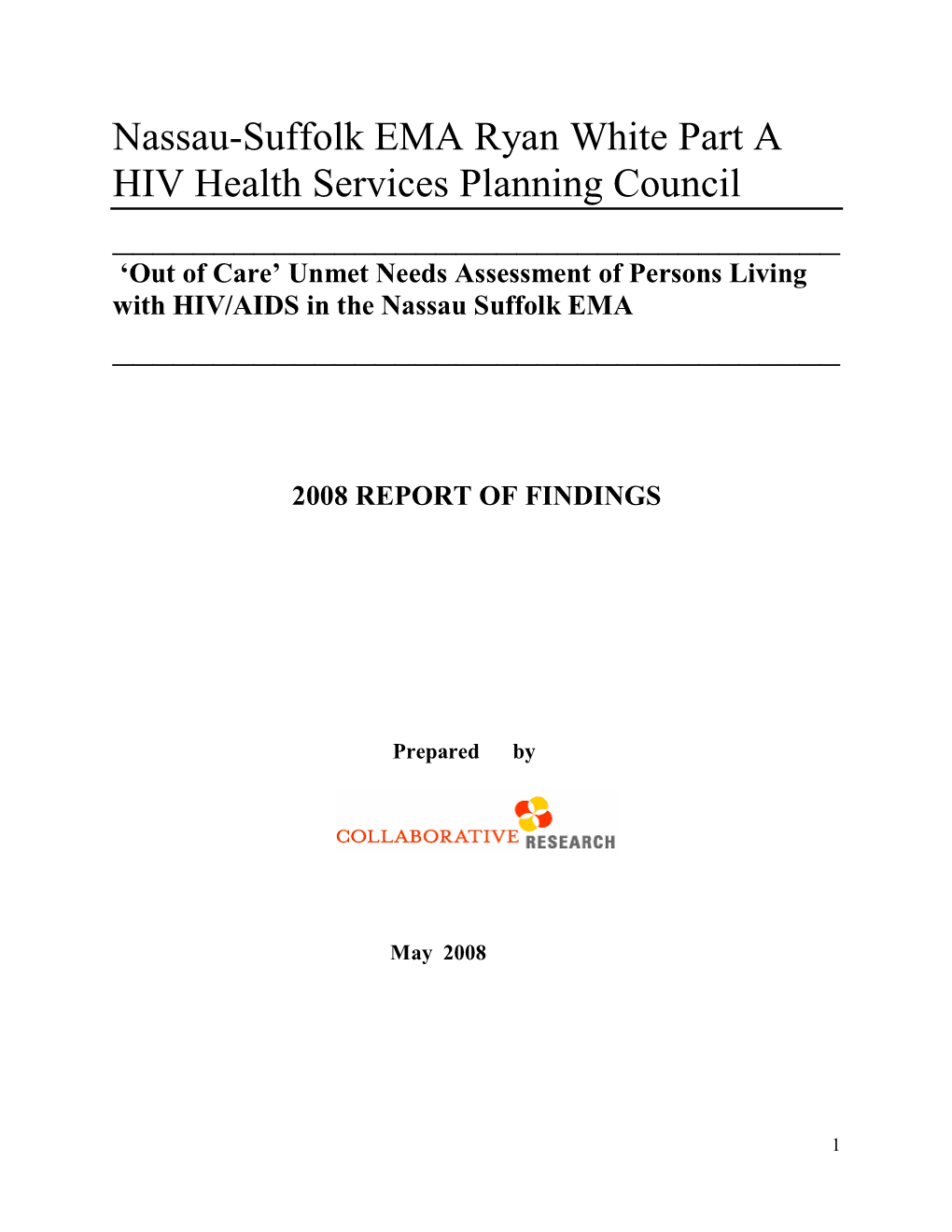 Unmet Needs Assessment of Persons Living with HIV/AIDS in the Nassau Suffolk EMA ______